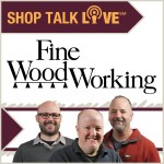 The Highland Woodworker featured on Fine Woodworking's Shop Talk Live!
